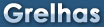Grelhas